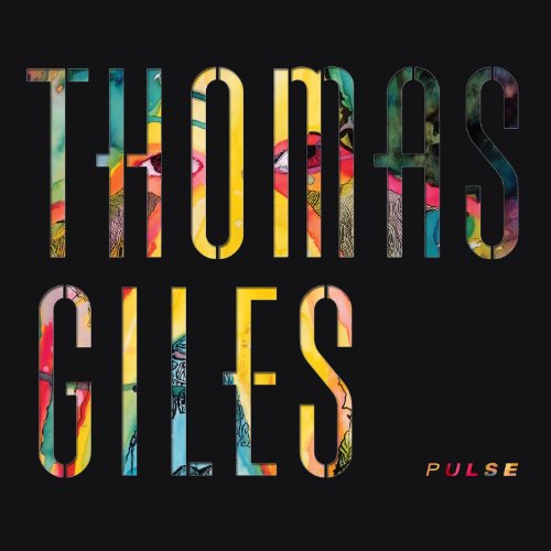 Cover for Thomas Giles · Pulse Ltd Ed (CD) [Digipak] (2013)