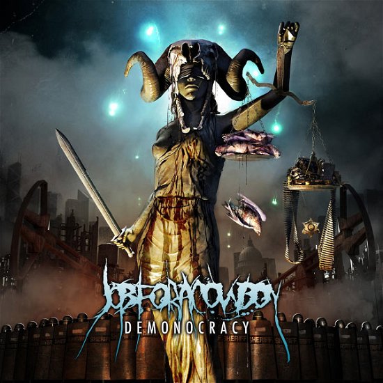 Demonocracy - Job for a Cowboy - Musik - METAL BLADE RECORDS - 0039841509120 - January 7, 2013