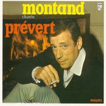 Chante Prevert - Yves Montand - Musik - UNIVERSAL - 0042283868120 - 13. Januar 1992