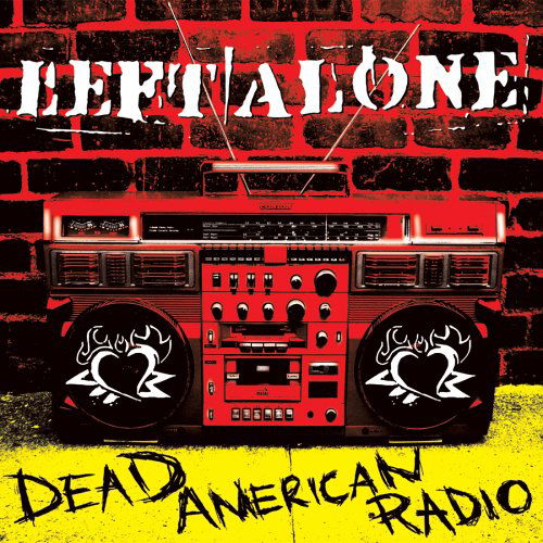 Dead American Radio - Left Alone - Musik - HELLCAT - 0045778048120 - 10. august 2006