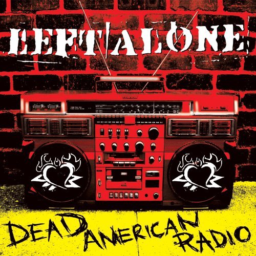 Cover for Left Alone · Dead American Radio (CD) (2006)