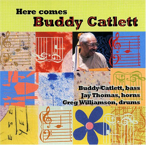 Cover for Catlett, Buddy / Jay Thomas · Here Comes Buddy Catlett (CD) (2007)