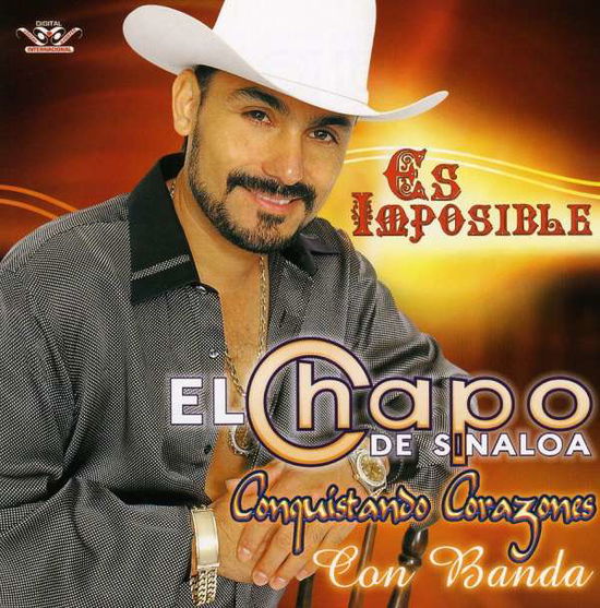 Cover for Chapo De Sinaloa · Es Imposible (CD) (2008)