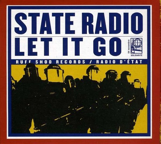 Let It Go - State Radio - Music - CBS - 0067003085120 - September 29, 2009