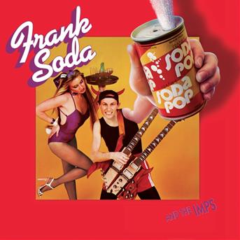 Cover for Frank Soda &amp; the Imps · Soda Pop (CD) (2009)