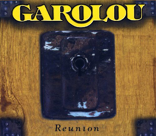 Reunion - Garolou - Musik - ROCK / POP - 0068381737120 - 27 oktober 2017