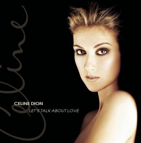 Let's Talk About Love - Celine Dion - Musik - POP - 0074646886120 - 18. November 1997