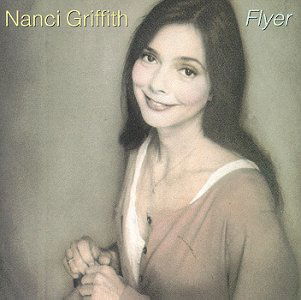 Flyer - Nanci Griffith - Musique - ELEKTRA - 0075596168120 - 1 septembre 2017