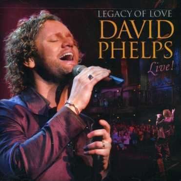Cover for David Phelps · David Phelps-legacy of Love Live (CD)