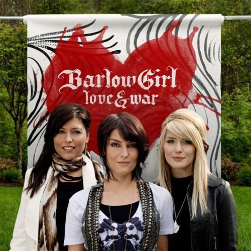 Cover for Barlowgirl · Barlowgirl-love &amp; War (CD) (2020)