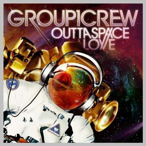 Outta Space Love - Group 1 Crew - Música -  - 0080688799120 - 