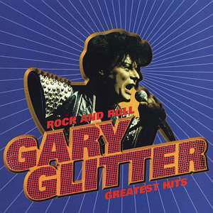 Cover for Gary Glitter · Rock &amp; Roll: Greatest Hit (CD) (1990)