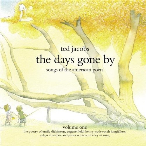 The Days Gone By-Songs Of The American Poets - Ted Jacobs - Música - Rhino Entertainment Company - 0081227997120 - 6 de dezembro de 2017