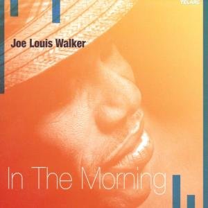 Cover for Walker Joe Louis · In the Morning (CD) (2002)