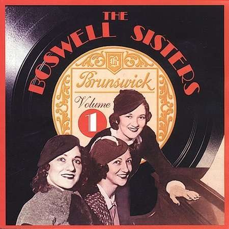 Volume 1 - Boswell Sisters - Musiikki - COLLECTABLES - 0090431646120 - tiistai 14. marraskuuta 2000