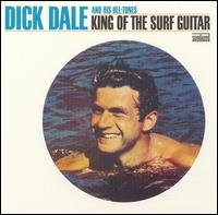 Cover for Dale, Dick and His Del-Tones · King of the Surf Guitar - Expanded Edition (CD) (2017)