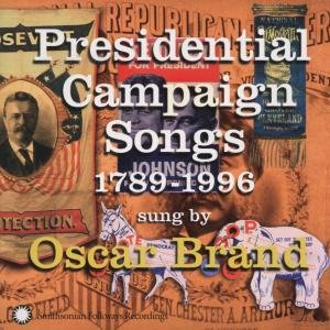 Presidential Campaign Son - Oscar Brand - Musik - SMITHSONIAN FOLKWAYS - 0093074505120 - 31. august 2000