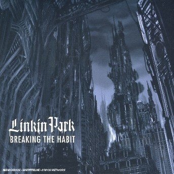 Breaking The Habit - Linkin Park - Muziek - WARNER BROTHERS - 0093624272120 - 24 juni 2004