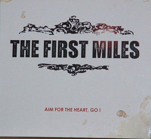 Aim for the Heart Go! - First Miles - Música - EMI - 0094631143120 - 3 de novembro de 2015