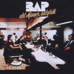 Cover for Bap · Ahl M?nner,aal Glatt (CD) [Remastered edition] (2006)