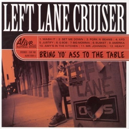 Cover for Left Lane Cruiser · Bring Yo As To The Table (CD) (2009)