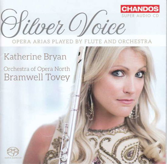 Silver Voice-opernparaphrasen Für Flöte & Orches - Bryan,k. / Tovey,b. / Orchestra of Opera North - Musik - CHANDOS - 0095115521120 - 3. November 2017