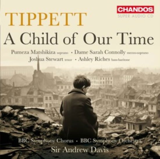 Tippett: A Child Of Our Time - Bbc Symphony Orchestra & Andrew Davis - Música - CHANDOS - 0095115534120 - 3 de maio de 2024