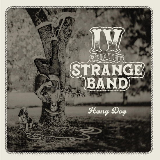 Cover for Iv &amp; the Strange Band · Hang Dog (CD) (2023)