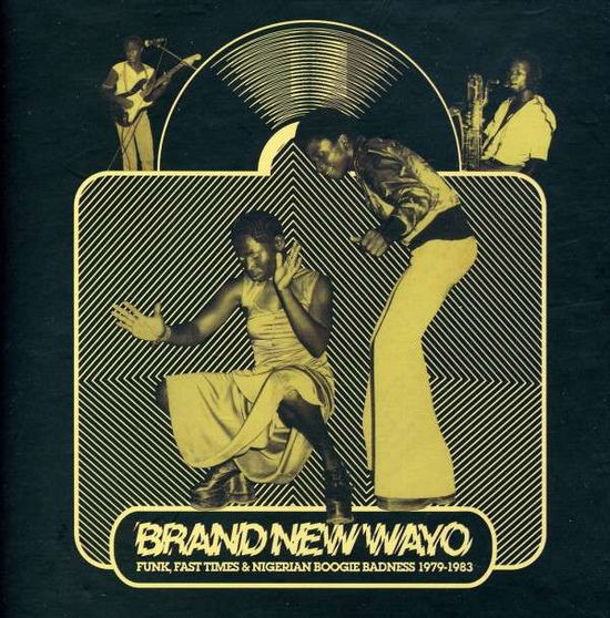 Cover for Brand New Wayo: Funk, Fast Times &amp; Nigerian / Var (CD) (2011)