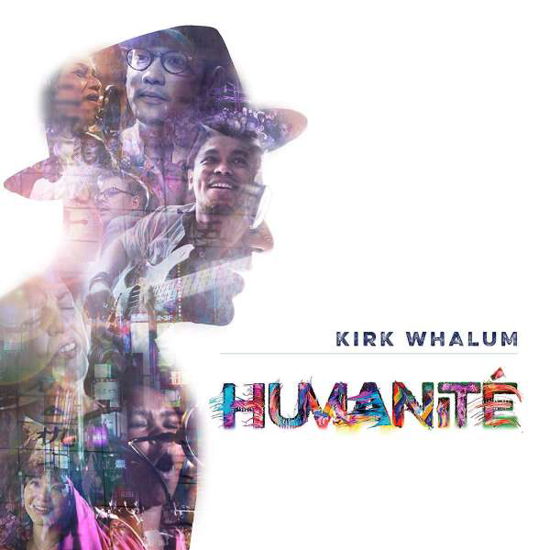 Cover for Kirk Whalum · Humanite (CD) [Digipak] (2019)