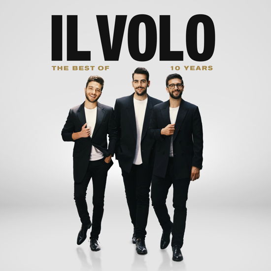 The Best Of... 10 Years - Il Volo - Muziek - SONY CLASSICAL - 0190759956120 - 8 november 2019