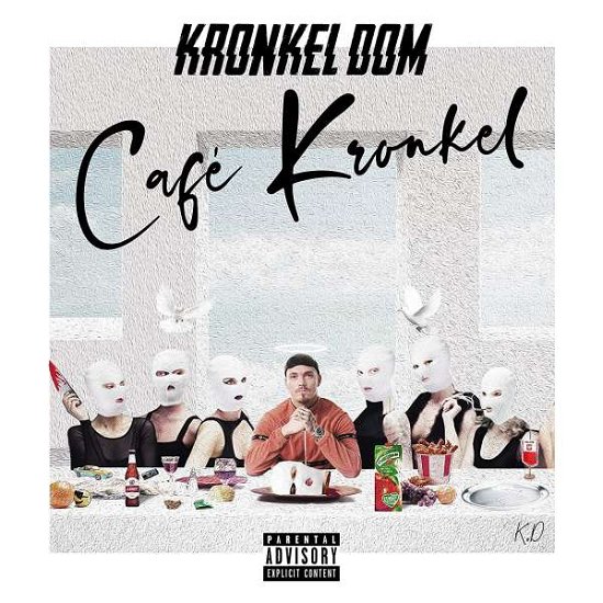 Cover for Kronkel Dom · Cafe Kronkel (CD) (2020)