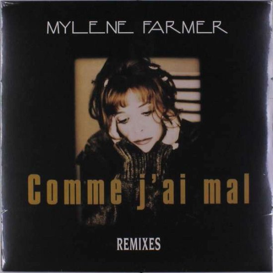 Comme J'ai Mal - Mylene Farmer - Musik - FRENCH LANGUAGE - 0600753844120 - 30. november 2018