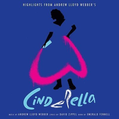Cover for Andrew Lloyd Webber · Highlights From Andrew Lloyd Webbers Cinderella (LP) (2023)