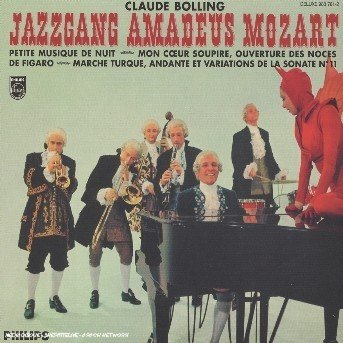 Jazzgang Amadeus Mozart - Claude Bolling - Musiikki - PHILIPS - 0602498378120 - maanantai 24. huhtikuuta 2006