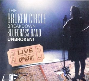Breakdown Bluegrass Band Unbroken Live - Broken Circle - Musik - UNIVERSAL - 0602547076120 - 16. oktober 2014