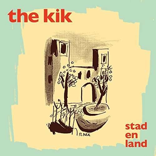 Stad En Land - Kik - Musik - UNIVERSAL - 0602557260120 - 12. januar 2017