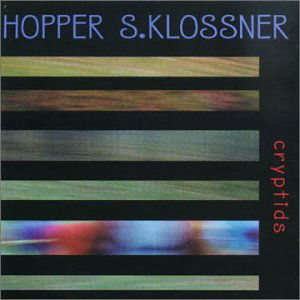 Cover for Hopper/ S. Klossner · Cryptids (CD) (2015)