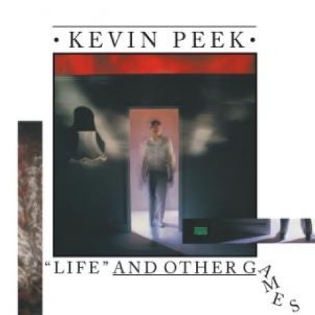 Cover for Kevin Peek · Kevin Peek - Life And Other Games (CD) (2008)