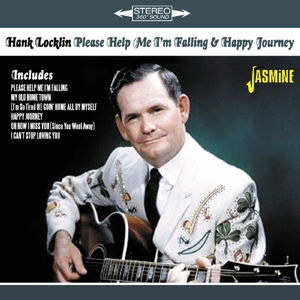 Please Help Me IM Falling & Happy Journey - Hank Locklin - Musik - JASMINE RECORDS - 0604988369120 - 25 mars 2016