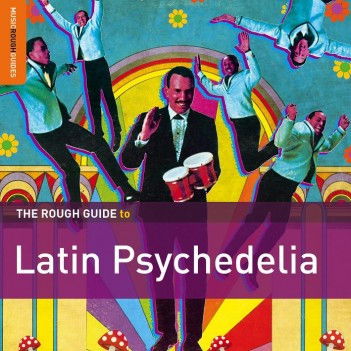 Cover for Rough Guide to Latin Psychedelia / Various (CD) [Special edition] (2013)