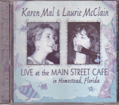 Cover for Mal / Mcclain · Live at the Main Street Cafe (CD) (2005)