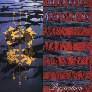 Byzantium - Deep Blue Something - Music - Interscope - 0606949012120 - March 13, 2006