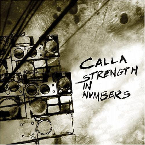 Strength in Numbers - Calla - Música - BEGGARS BANQUET - 0607618025120 - 27 de fevereiro de 2007