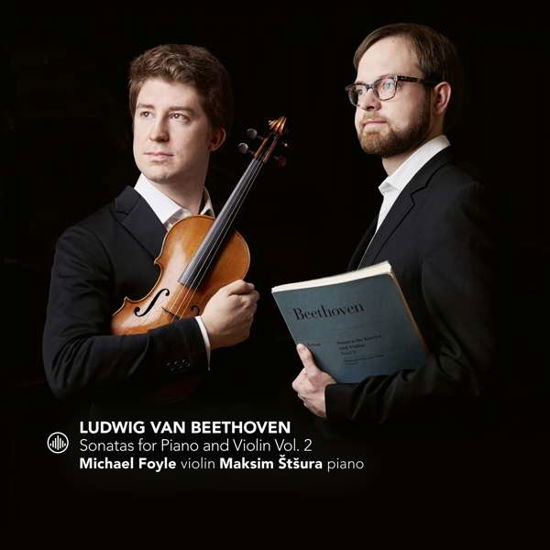 Cover for Foyle, Michael | Stsura, Maksim · Beethoven Sonatas for Piano and Violin Vol. 2 (CD) (2021)