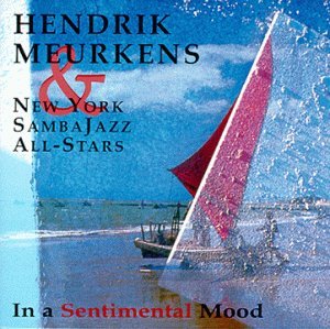 Cover for Hendrik -Sambaj Meurkens · In A Sentimental Mood (CD) (1999)