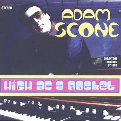 Cover for Adam Scone · High As a Rocket (CD) (2005)