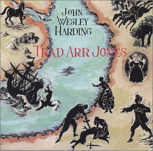 Trad Arr Jones - John Wesley Harding - Musique - APPLESEED - 0611587104120 - 7 juin 2001