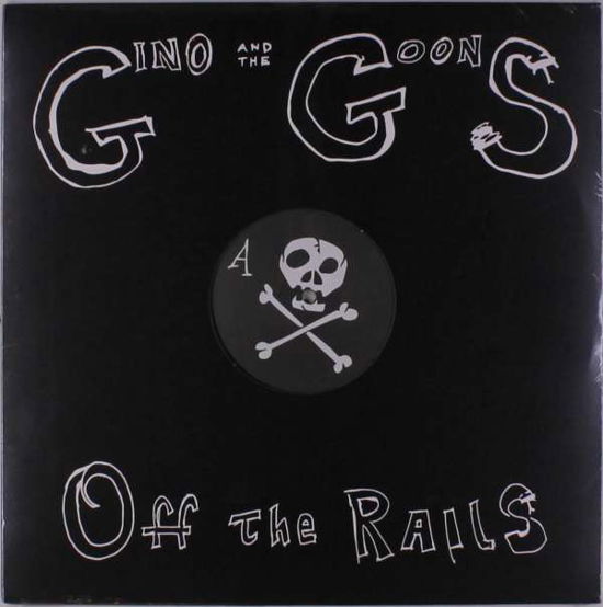 Off The Rails - Gino & The Goons - Musique - BIG NECK - 0613285798120 - 13 décembre 2019