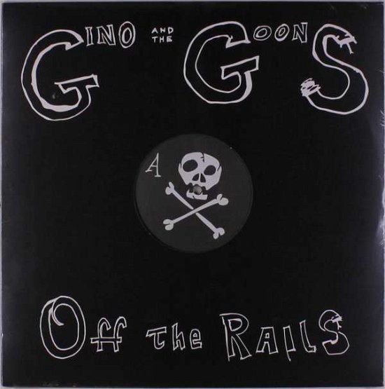 Off The Rails - Gino & The Goons - Musiikki - BIG NECK - 0613285798120 - perjantai 13. joulukuuta 2019